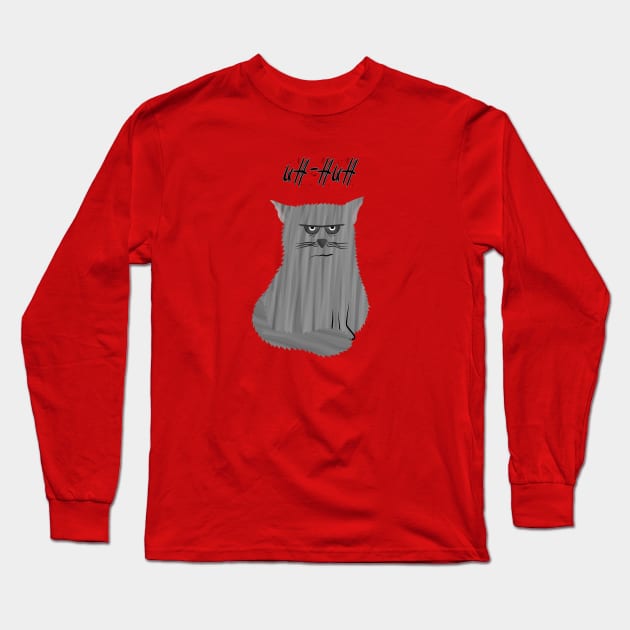 Uh-huh... Long Sleeve T-Shirt by shackledlettuce